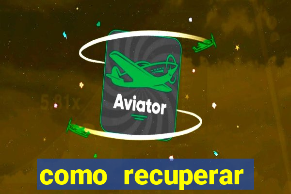 como recuperar senha do fortune tiger